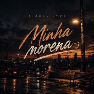 Minha Morena by Rickyn Lyma
