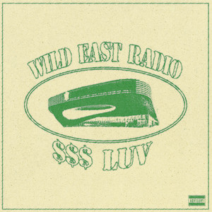 $$$ luv by Wild East Radio