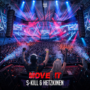 Move It by S-KILL, HETZKINEN