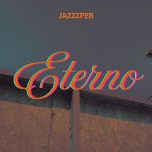 Eterno by Jazzzper