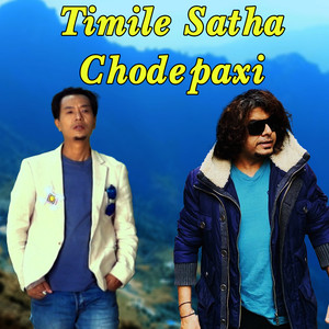 Timile Satha Chode Paxi