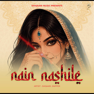 Nain Nashile by Shiqaari, Snipper