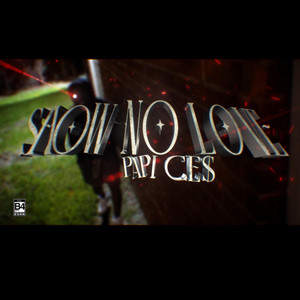 Show No Love by Papi Ce$