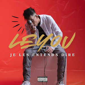 Leyou - Je les entends dire