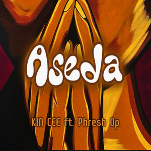 Kin Cee - Aseda (feat. Phresh Op)