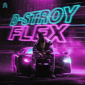 Flex by D-Stroy