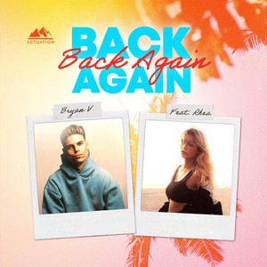 Bryan V - Back Again (feat. RHEA)