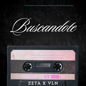 Buscandote by Zeta, VLN