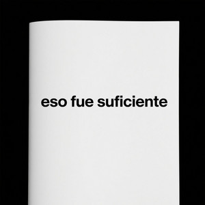 Eso Fue Suficiente by Bulmate