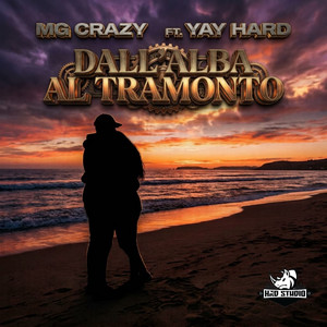 Dall'Alba Al Tramonto by Mg Crazy, Yay Hard