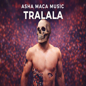 ASHA MACA MUSIC - TRALALA (ORIGINAL)
