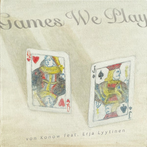 Games We Play by VON KONOW, Erja Lyytinen