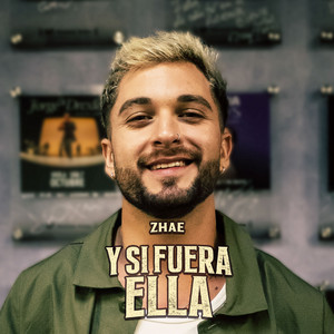 Zhae - Y ¿Si Fuera Ella?
