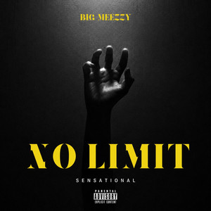 Sensational (No Limits) by Big Meezzy