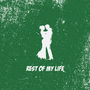 Rest Of My Life by Ryan Mack