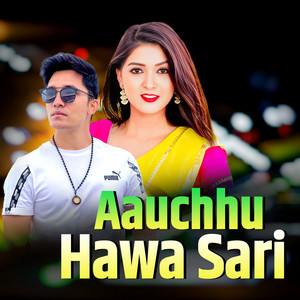 Binod Bhandari - Aauchhu Hawa Sari