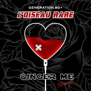 Ginger Me - Remix by L'Oiseau Rare