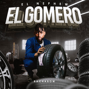 EL NEPHEW - El Gomero (Bachabow)