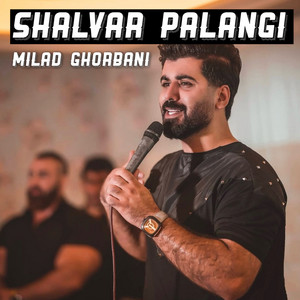 Milad Ghorbani - Shalvar Palangi