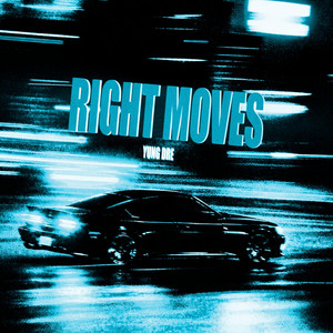 Right Moves by Yung Dre
