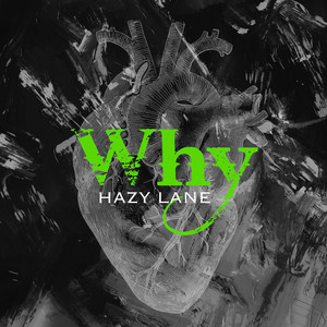 Why by Hazy Lane