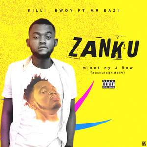 Zanku by Killi Bwoy ThaRapper, Mr Eazi