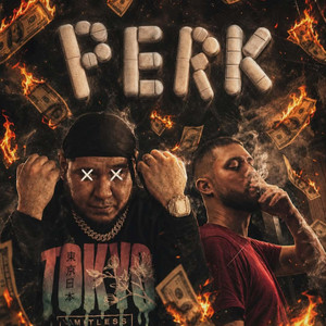 PERK by Duffle Bagg Daffy, YaBoyLos