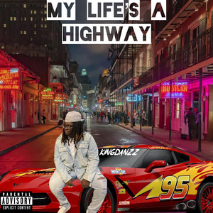 KingDanzz - My Life's a HIghway