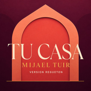 Tu Caza (Versión Regueton) by Mijael Tuir