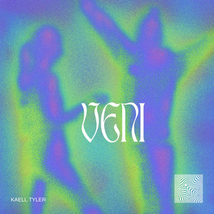 Veni by Kaell Tyler