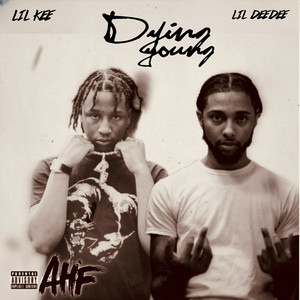 Dying Young by Lil DeeDee, Lil Kee