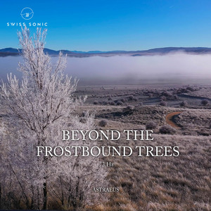 Beyond The Frostbound Trees by Astraeus