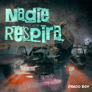 Nadie Respira by Draco Boy