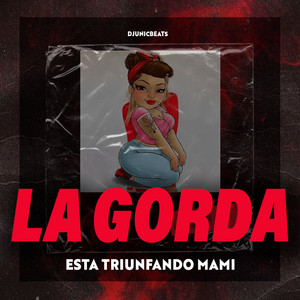 Dj Unic Beats - La Gorda Esta Triunfando Mami