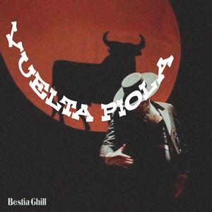 Vuelta Piola by Bestia Chill