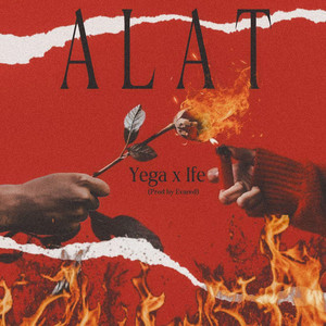 Yega & Ife - Alat (Official Audio)