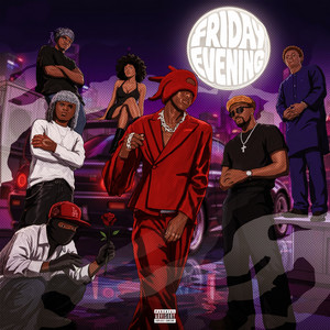 Friday Evening (Squad) by BIG WIN, spice priezt, Toryye