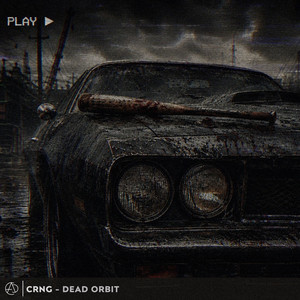 C.R.N.G — Dead Orbit