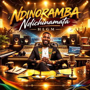 Hlgm - NDINORAMBA NDICHINAMATA