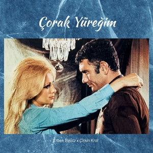 Çorak Yüreğim x Çirkin Kral by Mahmut erbek