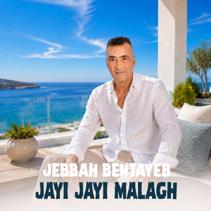 Jayi Jayi Malagh by Jebbah Bentayeb
