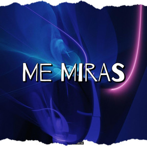 Me Miras by Jels US