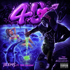 4U by Blem$, Rod Calahan, Sonido Exclusive