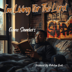 I'm Living For The Lord by Rothstein Beatz, Gene Sanders