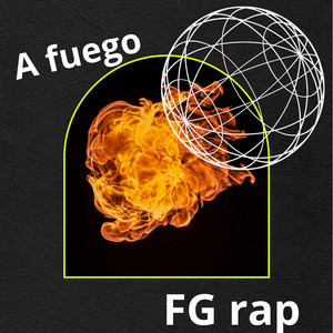 A fuego by FG Rap