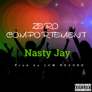 NASTY JAY ZERO COMPORTEMENT
