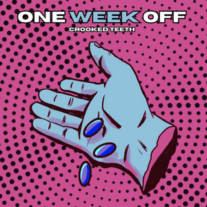 One Week Off by Crooked Teeth