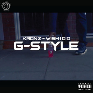 Wish I Did [G-STYLE] by Constantly Tested, kronz
