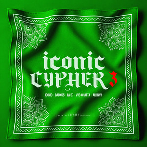 ICONIC CYPHER 3 by Iconic, La b 7, BadX55, VVS CHATTA, Albinny