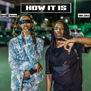 How It Is by Quicc Savo, YN Jay